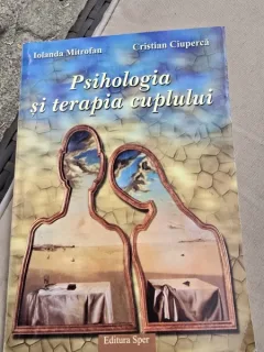Psihologia si terapia cuplului - Iolanda Mitrofan, Cristian Ciuperca