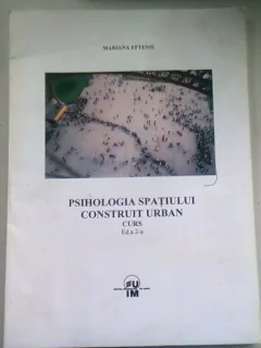 PSIHOLOGIA SPATIULUI CONSTRUIT URBAN - MARIANA EFTENIE    CURS