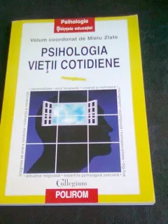 PSIHOLOGIA VIETII COTIDIENE - MIELU ZLATE