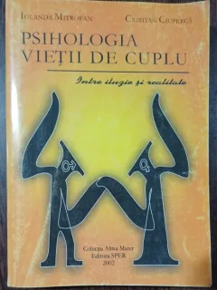Psihologia vietii de cuplu - Iolanda Mitrofan, Cristian Ciuperca