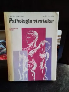 PSIHOLOGIA VIRSTELOR - URSULA SCHIOPU