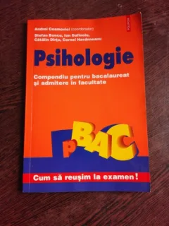 PSIHOLOGIE, COMPENDIU PENTRU BACALAUREAT SI ADMITERE LA FACULTATE - ANDREI COSMOVICI