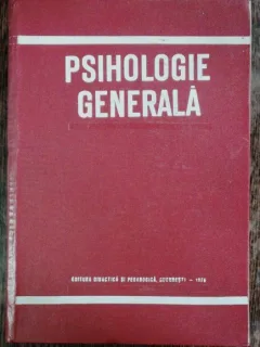 PSIHOLOGIE GENERALA - AL. ROSCA