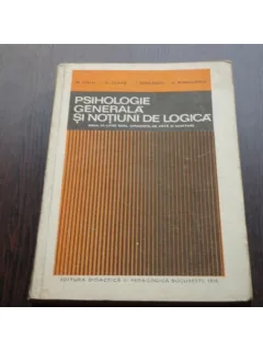 PSIHOLOGIE GENERALA SI NOTIUNI DE LOGICA - M.GOLU