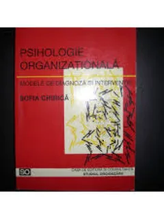 PSIHOLOGIE ORGANIZATIONALA - SOFIA CHIRICA