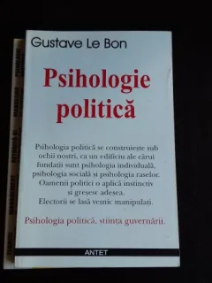 PSIHOLOGIE POLITICA - GUSTAVE LE BON