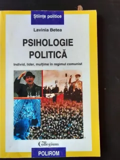 PSIHOLOGIE POLITICA - LAVINIA BETEA  (CU DEDICATIA AUTOAREI)