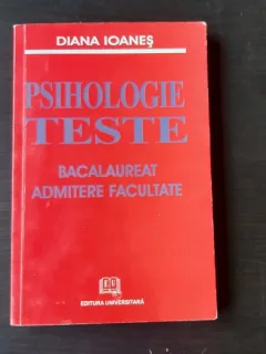 Psihologie teste bacalaureat admitere facultate - Diana Ioanes