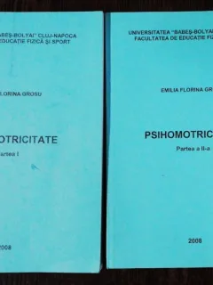 PSIHOMOTRICITATE -VOL I / II - EMILIA FLORINA GROSU