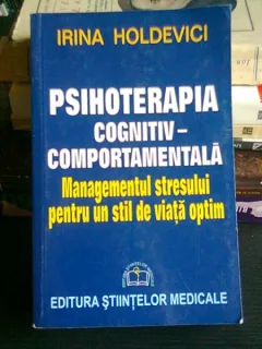 PSIHOTERAPIA COGNITIV COMPORTAMENTALA - IRINA HOLDEVICI