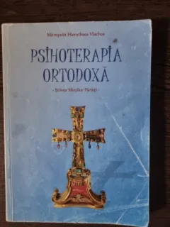 PSIHOTERAPIA ORTODOXA - HIEROTHEOS VLACHOS