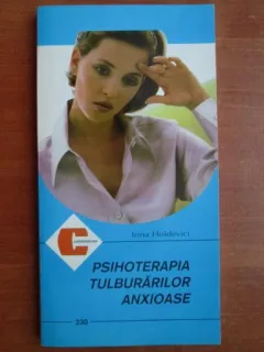 PSIHOTERAPIA TULBURARILOR ANXIOASE - IRINA HOLDEVICI