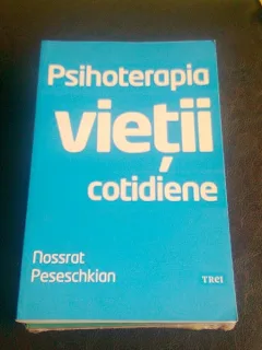 PSIHOTERAPIA VIETII COTIDIENE - NOSSRAT PESESCHKIAN