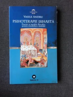 PSIHOTERAPIE ISIHASTA - VASILE ANDRU