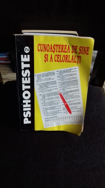 PSIHOTESTE. CUNOASTEREA DE SINE SI A CELORLALTI - ADINA CHELCEA