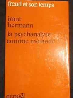PSYCHANALYSE ET LOGIQUE - IMRE HERMANN  (CARTE IN LIMBA FRANCEZA)