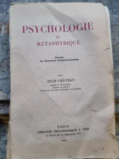Psychologie et metaphysique - Jean Chateau
