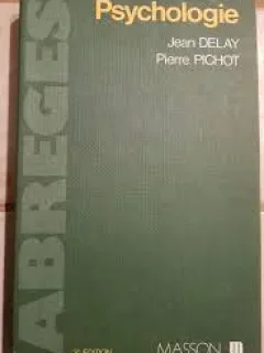PSYCHOLOGIE - JEAN DELAY, PIERRE PICHOT  (CARTE IN LIMBA FRANCEZA)