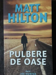 PULBERE DE OASE- MATT HILTON
