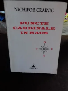 PUNCTE CARDINALE IN HAOS - NICHIFOR CRAINIC