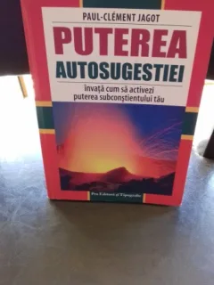 PUTEREA AUTOSUGESTIEI - PAUL CLEMENT JAGOT