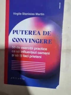 Puterea de convingere - Virgile Stanislas Martin