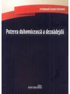 PUTEREA DUHOVNICEASCA A DEZNADEJDII - IEROMONAH SAVATIE BASTOVOI