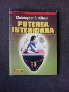 PUTEREA INTERIOARA DE CHRISTOPHER S KILHAM