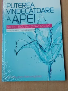 Puterea vindecatoare a apei - Fereydoon Batmanghelidj