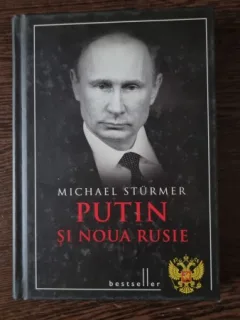 PUTIN SI NOUA RUSIE - MICHAEL STURMER