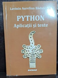Python. Aplicatii si teste - Laviniu Aurelian Badulescu
