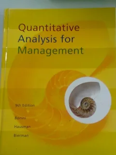 QUANTITATIVE ANALYSIS FOR MANAGEMENT - BONINI  (ANALIZA CANTITATIVA PENTRU MANAGEMENT)