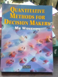 Quantitative methods for decision makers - Mik Wisniewski  (Metode cantitative pentru factorii de decizie)