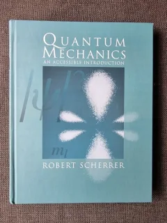 QUANTUM MECHANICS, AN ACCESIBLE INTRODUCTION - ROBERT SCHERRER  (CARTE IN LIMBA ENGLEZA)