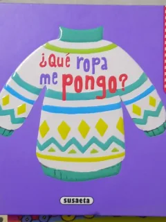 Que ropa me pongo? (Ce haine ar trebui sa port - carte in limba spaniola)