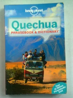 QUECHUA. PHRASEBOOK & DICTIONARY (GLOSAR SI DICTIONAR)