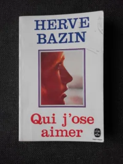 QUI J'OSE AIMER - HERVE BAZIN  (CARTE IN LIMBA FRANCEZA)