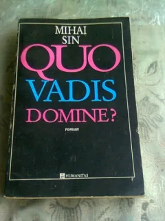 QUO VADIS DOMINE? - MIHAI SIN