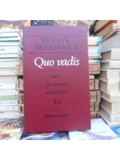 Quo vadis , mari prozatori ai secolului xx , Henryk Sienkiewicz