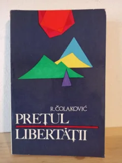 R. Colakovic - Pretul Libertatii