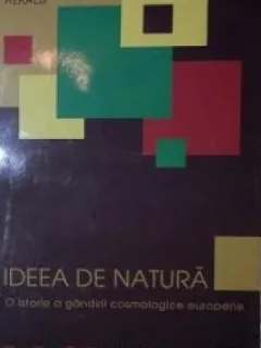 R. G. Collingwood - IDEEA DE NATURA