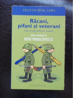 RACANI, PIFANI SI VETERANI - RADU PARASCHIVESCU
