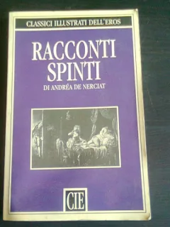 RACCONTI SPINTI - ANDREA DE NERCIAT  (CARTE IN LIMBA ITALIANA)