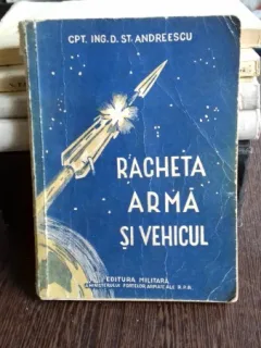 RACHETA ARMA SI VEHICUL CPT.ING, D, ST. ANDREESCU