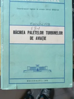 Racirea Paletelor Turbinelor de Aviatie - Ispas Stefan