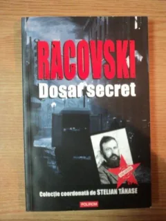 Racovski . Dosar Secret - Stelian  Tanase , 2008