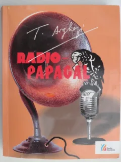 Radio-Papagal - Tudor Arghezi