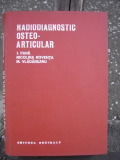 RADIODIAGNOSTIC OSTEO ARTICULAR - I. PANA