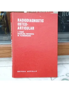 Radiognostic , Osteo-articular , Ion Pana , 1977