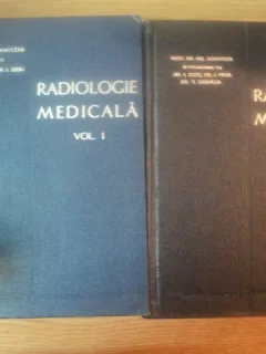RADIOLOGIE MEDICALA VOL I , II DE PROF.DR.GH.SCHMITZER IN COLABORARE CU DR.I.ZISSU , DR.I.PANA, DR.V.GRANCEA , 1967